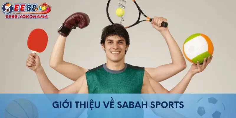 Giới thiệu về Sabah Sports